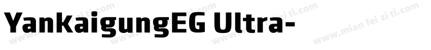 YankaigungEG Ultra字体转换